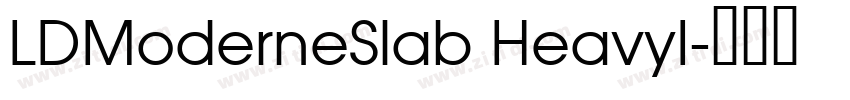 LDModerneSlab HeavyI字体转换